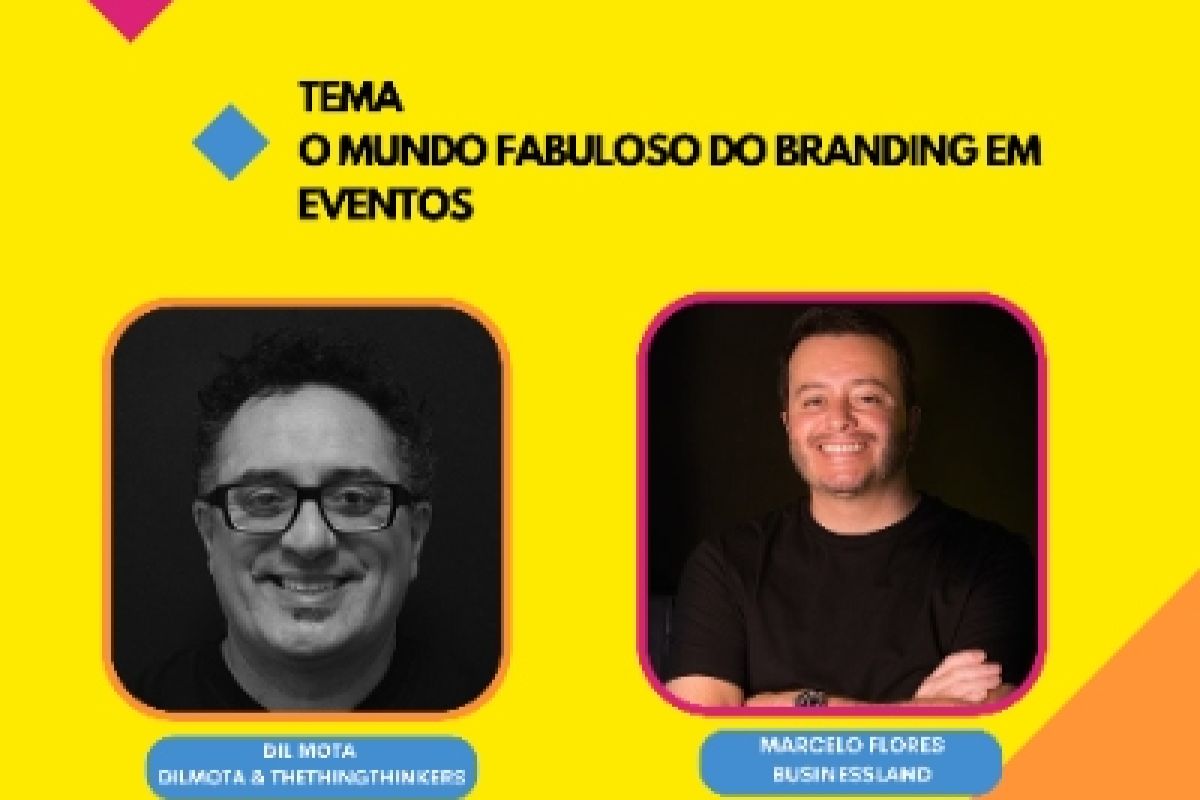 CONECTA 6.0 - O Mundo Fabuloso do Branding em Eventos